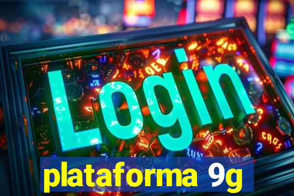 plataforma 9g